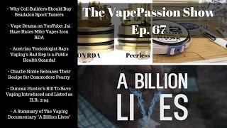 Vape Vlog! The VapePassion Show Episode 67