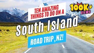 10 Top Things to Do on a SOUTH ISLAND ROAD TRIP, New Zealand in 2024 | Ultimate Travel Guide