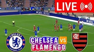 LIVE : Chelsea vs Flamengo | FIFA Club World Cup Full Match Live Streaming Today