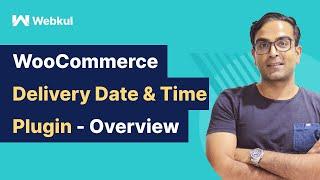 WooCommerce Delivery Date & Time Plugin - Overview