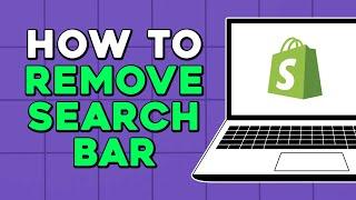 How To Remove Search Bar in Shopify (Quick Tutorial)