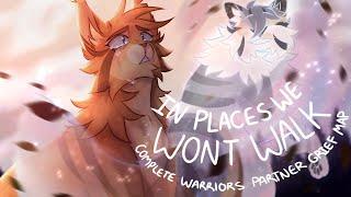 In Places We Won't Walk - COMPLETE Warriors Partner Grief MAP