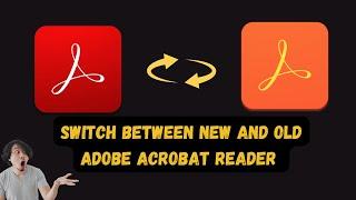 Switch Between New and Old Adobe Acrobat Reader | Enable/Disable New Acrobat