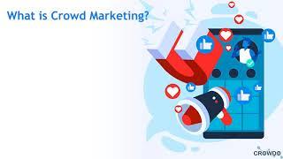 What is Crowd Marketing?