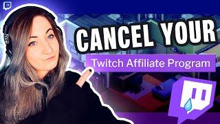 HOW TO cancel your Twitch Affiliate Contract - Guide