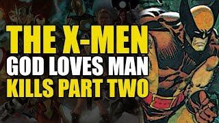 The X-Men Torture People (The X-Men: God Loves Man Kills Part 2)