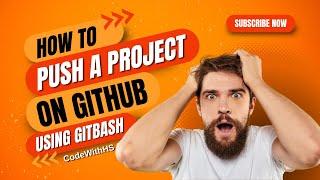 HOW TO PUSH A PROJECT ON GITHUB USING GITBASH | DOWNLOAD & INSTALLING GITBASH