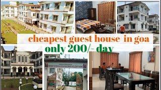 Cheapest guest house in goa || only 200/- per day // swami vivekanand railway holiday home