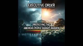 EO: Protecting The American People Against Invasion