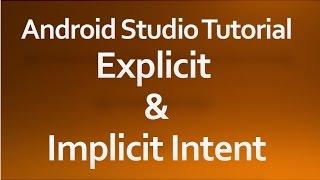 Android Studio Tutorial - 48 - Explicit and Implicit Intent