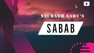 Sabab | Saurabh Sahu | Official Video 2020