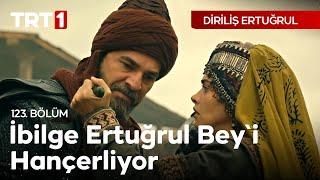 Diriliş Ertuğrul 123. Bölüm - İlbilge Ertuğrul Bey'i hançerliyor.