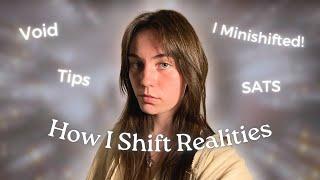 How I Shift Realities | What it Feels Like, Tips & Tricks 