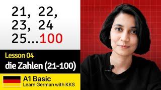 Basic Lesson 04: die Zahlen | Numbers from 21 to 100  in German| Learn German with KKS