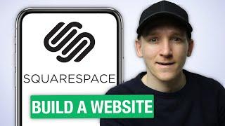 How to Build a Website on Squarespace 2021 - iPhone & Android