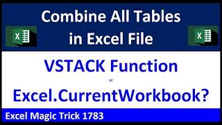 Combine All Tables in Excel Workbook: VSTACK or Excel.CurrentWorkbook Function? EMT 1783