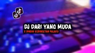 DJ DARI YANG MUDA X DINGIN KERINGETAN PALAKU VIRAL TIKTOK