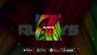 noyk - Always (Official Audio)