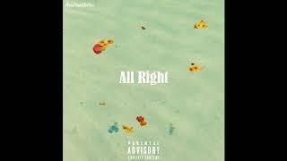 All Right (Original Song)[Produced by AreDoubleYou]