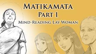 Mind-Reading Lay Woman | Matikamata (Part 1) | Animated Buddhist Stories