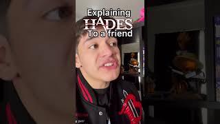 Explaining Hades to a friend #senpapi #hades #hades2 #rougelike #gaming #videogames