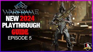 Warframe: A NEW Playthrough in 2024 | New Player Guide, Episode 5