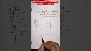 HCF Using Prime Factorization Method of 16 and 60 #maths #math