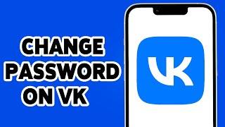 How To Change Password on VK App 2024 | Change VK Account Password