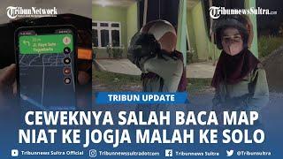 Viral Pacar Salah Baca Maps Bikin Kesal, Dari Klaten Niat Liburan ke Jogja Nyasar Hingga Solo