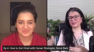 How to Get Hired with Career Strategist, Sonal Bahl