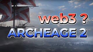 ArcheAge 2 - так всё же p2e с блокчейном или нет? web3 ? web2.5 ?