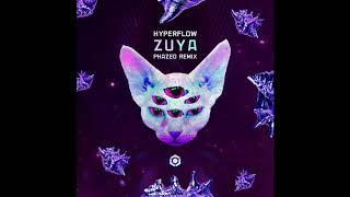 Hyperflow - Zuya (Phazed Remix) - Official