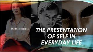 The Presentation of Self in Everyday Life. (Erving Goffman)