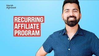 What is Recurring Affiliate Program (Recurring Commissions) (Free Affiliate Course)
