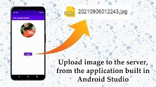 How to Upload an image to the server, from the application built in Android Studio