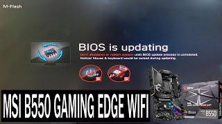 MSI B550 GAMING EDGE WIFI UNBOXING AND BIOS UPDATE @Rambo Tech