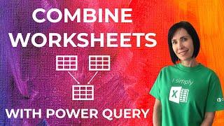 Combine Excel Worksheets in Power Query