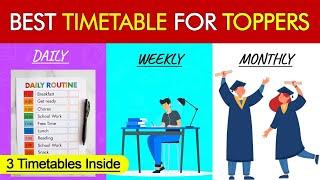 Best Timetable ( Daily, Weekly and Monthly) For Toppers