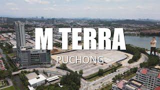 PROPERTY REVIEW #322 | M TERRA, PUCHONG