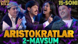 Aristokratlar 2-mavsum final soni