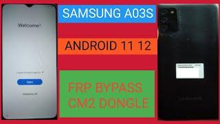 SAMSUNG MTK A03S ANDROID VERSION11 12 FRP UNLOCK CM2 SM-A037F/DS 2022