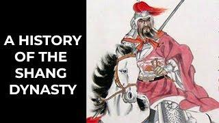The History of the Shang Dynasty