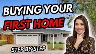 Buying Your FIRST Home - How to Buy a Home Step by Step for First Time Home Buyers