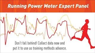 Running Power Meter Expert Panel: Collect Run Power Data Now or Fall Behind