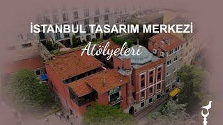 İstanbul Tasarım Merkezi Atölyeleri