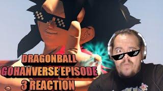 Dragonball Gohanverse Episode 3 Reaction