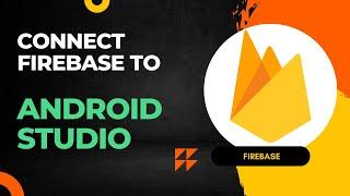 Connect Firebase in Android Studio | Easy Method | 2024