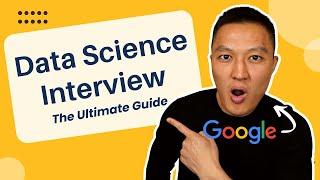 The Ultimate Data Science Interview Guide | Interview Coach (Ex-Google)