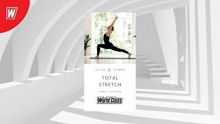 TOTAL STRETCH с Софией Логиновой | 17 июня 2021 | Онлайн-тренировки World Class