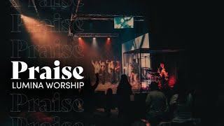 Praise - Lumina Worship Live